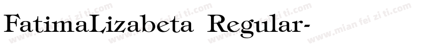 FatimaLizabeta Regular字体转换